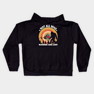 Not All Who Wander Are Lost Bigfoot Kids Hoodie